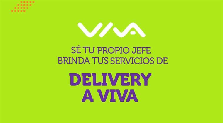 Sé tu propio jefe 
brinda tus servicios de Delivery a VIVA
