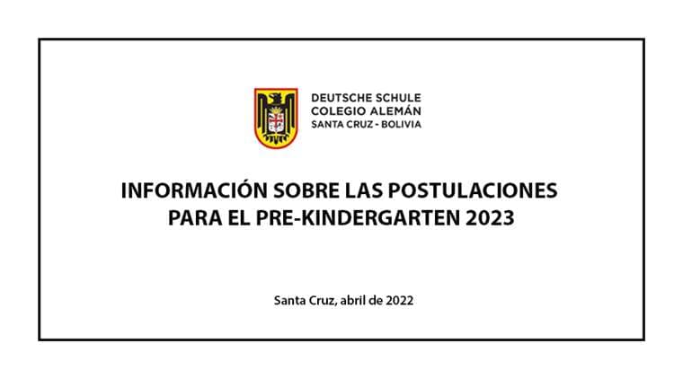INFORMACIÓN SOBRE LAS POSTULACIONES PARA EL PRE-KINDERGARTEN 2023