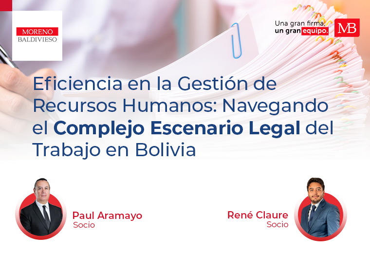 "Eficiencia en la Gestión de Recursos Humanos: Navegando el Complejo Escenario Legal del Trabajo en Bolivia"